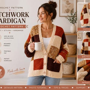 May include: A crochet pattern for a patchwork cardigan featuring a color palette of cream, brown, rust, and textured gold. The cardigan has a V-neck, button front, and pockets. The image includes text: CROCHET PATTERN PATCHWORK CARDIGAN.