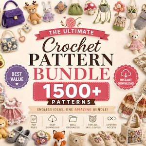 May include: A digital collection titled The Ultimate Crochet Pattern Bundle 1500+ Patterns featuring various crocheted items including stuffed animals, bags, clothing, and accessories arranged around the central text on a light background.