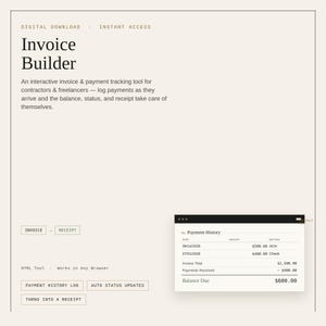 May include: A digital Invoice Builder tool for contractors and freelancers featuring a payment history log. The interface displays text including Invoice Builder, Payment History, Invoice Total, Payments Received, and Balance Due of $600.00.