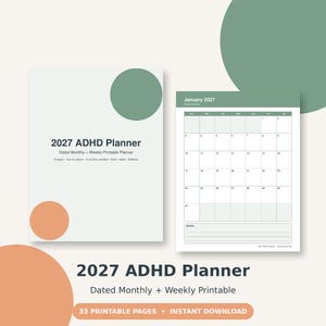 May include: A 2027 ADHD planner printable set featuring a cover page with sage green and peach circles and a January 2027 monthly calendar page. The text reads 2027 ADHD Planner, Dated Monthly + Weekly Printable Planner, 33 printable pages.