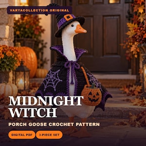 May include: A white goose figurine wearing a black and purple crocheted witch hat, a matching cape with a purple spiderweb pattern, and carrying a small orange crocheted pumpkin basket. The text reads VARYACOLLECTION ORIGINAL MIDNIGHT WITCH PORCH GOOSE CROCHET PATTERN DIGITAL PDF 3-PIECE SET.