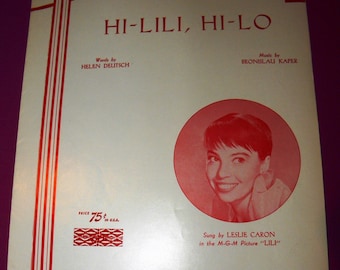 Vintage Hi-Lili, Hi-Lo Sheet Music by Helen Deutsch and Bronislau Kaper - 1952 - photo Leslie Caron - from DustyMillerAntiques