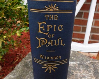 Vintage The Epic of Paul Book by William Cleaver Wilkinson signed - 1897 - from DustyMillerAntiques