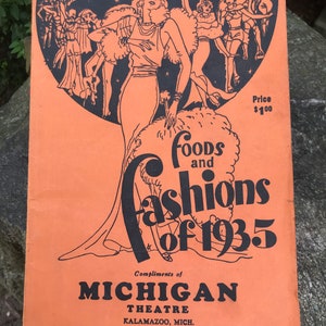 Vintage Foods & Fashions of 1935 - Compliments of Michigan Theatre Kalamazoo - 1935 - from DustyMillerAntiques