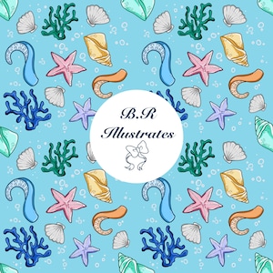 May include: A light blue background featuring a repeating pattern of pink starfish, blue octopus tentacles, green and blue coral, white seashells, and tan conch shells. A central white circle contains the text B.R Illustrates and a line-art bow.