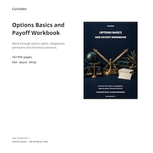 以下が含まれることがあります： CurioDenによるデジタルブック「Options Basics and Payoff Workbook」。表紙はダークブルーの背景で、金の天秤、暗い球体、そして「Understand the rights and obligations. 24 practice cases.」というテキストが記載されています。
