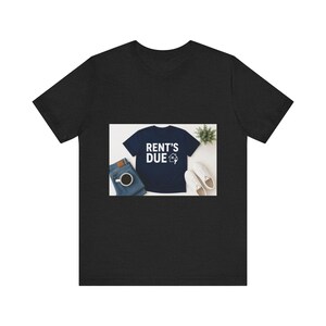 Rent's Due Landlord Tee | Property Manager Gift Shirt | Funny Landlord Apparel for Investors Landlords PMs image 2