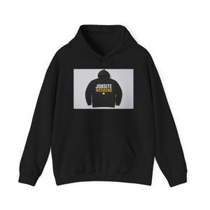 Jobsite Weekend Contractor Hoodie | Trades Pride Sweatshirt for Builders Handymen GCs | Funny Construction Gift image 2
