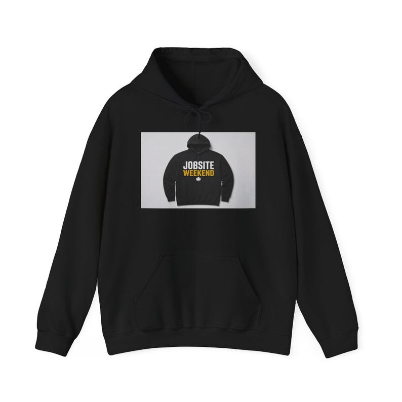Jobsite Weekend Contractor Hoodie | Trades Pride Sweatshirt for Builders Handymen GCs | Funny Construction Gift image 2