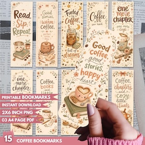 May include: A collection of fifteen rectangular bookmarks featuring illustrations of coffee cups, books, and floral accents. Each bookmark displays unique text such as Read Sip Repeat, Fueled by Coffee, and Good Coffee Good Stories Happy Heart.