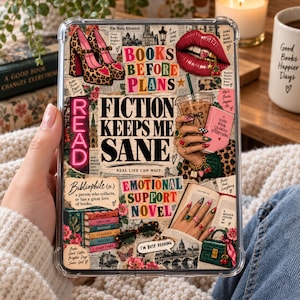 May include: A clear tablet case featuring a collage of book-themed illustrations, including leopard print heels, red lips, iced coffee, stacks of books, and text reading "Books Before Plans," "Fiction Keeps Me Sane," "Read," and "Emotional Support Novel."