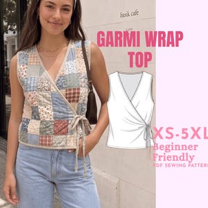 May include: A sleeveless wrap top featuring a patchwork design with various blue, brown, and cream floral and plaid patterns. The garment includes a V-neckline and a side tie closure. Text on the image reads GARMI WRAP TOP, XS-5XL, Beginner Friendly, PDF SEWING PATTERN.