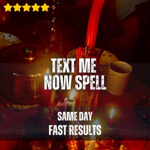 May include: A collection of lit candles with melting red wax, featuring the white text "TEXT ME NOW SPELL" and "SAME DAY FAST RESULTS" overlaid on the image. Five yellow stars are positioned in the top left corner above the candles.