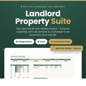 May include: A digital Landlord Property Suite dashboard for Google Sheets and Excel. The dark green graphic displays text including Built by a landlord, for landlords, and a portfolio dashboard showing income, expenses, and net cash flow data.