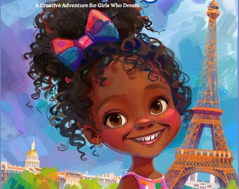 Paris-Malbuch – Inspirierende Malseiten mit wunderschönen afroamerikanischen Mädchen, die Paris, Frankreich besuchen – für Kinder jeden Alters!