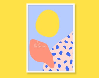 Colourful art print - Believe