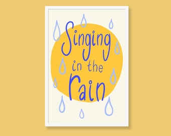 Movie quote art print - Singing in the Rain