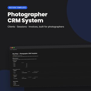 Photographer CRM Notion Template | Client Management System for Photography Studios | Session Tracker Invoice Tracker | Digital Download