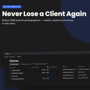 Puede incluir: Una plantilla de Notion para fotógrafos con el texto Never Lose a Client Again y Notion CRM built for photographers — clients, sessions & invoices in one place. Debajo, una interfaz en modo oscuro muestra una tabla titulada Clientes.