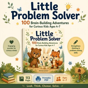 Puede incluir: Un libro titulado Little Problem Solver con 100 Brain-Building Adventures for Curious Kids Ages 4-7. La portada muestra un oso pardo, un conejo blanco y un zorro. Incluye 113 páginas, formato PDF imprimible, para edades de 4 a 7 años.