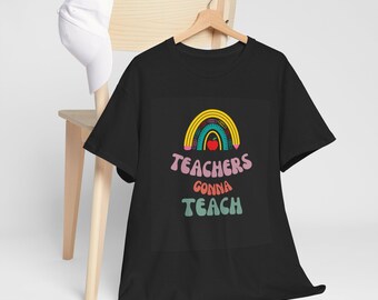 Teachers Gonna Teach Tee Womens Rainbow Retro Teacher School Shirt Black
