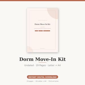 Peut inclure: Un document numérique Dorm Move-In Kit sur fond beige clair avec des formes abstraites douces. Le texte indique Dorm Move-In Kit, Packing Lists, Roommate Agreement, Budget & First Week Plan. Il comprend 19 pages aux formats US Letter et A4.