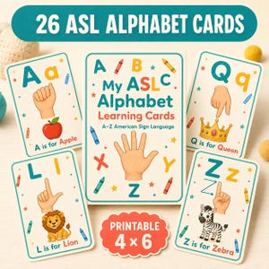 May include: A set of 26 ASL alphabet learning cards featuring illustrations of hand signs, letters, and corresponding objects like an apple, queen, lion, and zebra. The central card displays the text My ASL Alphabet Learning Cards.