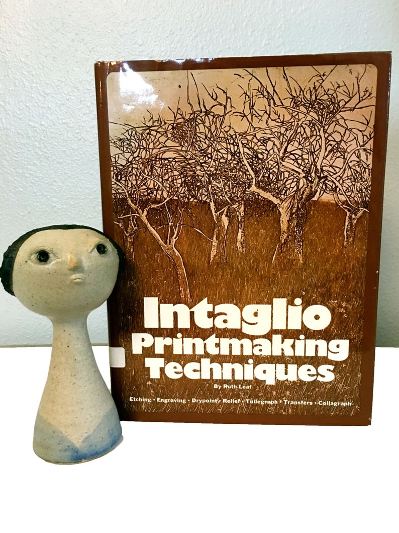 Intaglio Printmaking Techniques by Ruth Leaf 1976 Hardcover Etsy