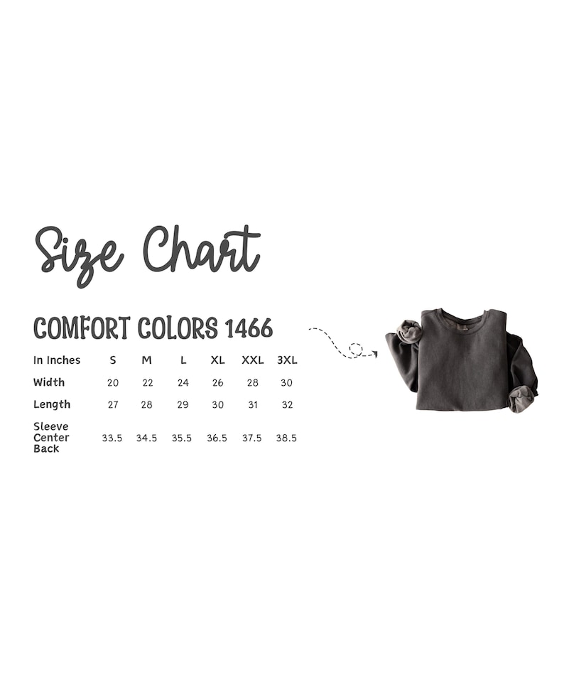 May include: A size chart for Comfort Colors 1466 long-sleeve shirts, displaying measurements in inches for sizes S through 3XL. The chart lists width, length, and sleeve center back dimensions, accompanied by a dark gray long-sleeve shirt graphic.