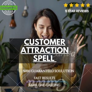 Può includere: Un grafico digitale con il testo CUSTOMER ATTRACTION SPELL, 100% GUARANTEED SOULUTION, FAST RESULTS e SAME DAY CASTING. L'immagine include un badge 5 STAR REVIEWS con cinque stelle gialle e un badge circolare GUARANTEE nell'angolo.