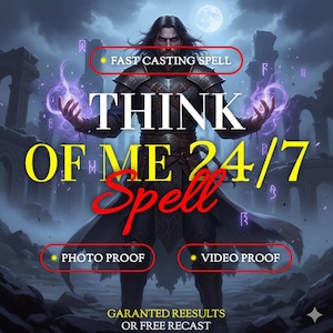 May include: A digital illustration of a dark-haired figure in armour with purple energy in their hands. Text reads: FAST CASTING SPELL, THINK OF ME 24/7 Spell, PHOTO PROOF, VIDEO PROOF, GARANTED REESULTS OR FREE RECAST. The background shows stone ruins.