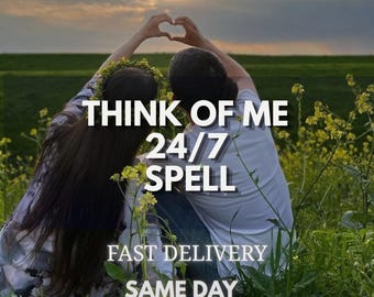 Think Of Me 24/7 Spell, Love Attraction Spell, Remember Me Ritual, Romantic Energy Spell, Connection Ritual