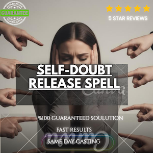 May include: A digital graphic featuring the text SELF-DOUBT RELEASE SPELL, %100 GUARANTEED SOULUTION, FAST RESULTS, and SAME DAY CASTING. The image shows a person with hands covering their ears, surrounded by multiple pointing fingers and five stars.