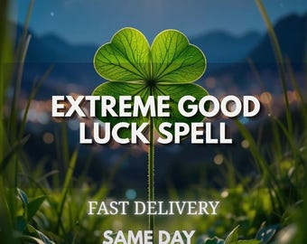 Extreme Good Luck Spell, Powerful Luck Ritual, Fortune Spell, Success Manifestation, Positive Energy Spell