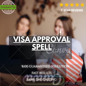 Może przedstawiać: Graficzna reklama z tekstem VISA APPROVAL SPELL, %100 GUARANTEED SOULUTION, FAST RESULTS oraz SAME DAY CASTING. Obraz zawiera małą amerykańską flagę, ikonę pięciogwiazdkowej oceny oraz pieczęć gwarancyjną w rogu.