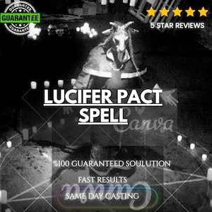 May include: A black and white graphic featuring a central figure with horns, surrounded by a circle of lit candles. The text reads LUCIFER PACT SPELL, %100 GUARANTEED SOULUTION, FAST RESULTS, and SAME DAY CASTING, with a 5 STAR REVIEWS badge.