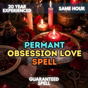 May include: A collection of items including red candles, rose petals, a heart-shaped crystal, and glass vessels. Text overlays read 20 YEAR EXPERIENCED, SAME HOUR, PERMANT OBSESSION LOVE SPELL, and GUARANTEED SPELL. The scene is dimly lit with warm candlelight.