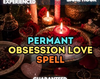 Permanent Obsession Love Spell, Love Attraction Ritual, Passion Spell, Romantic Connection, Relationship Energy
