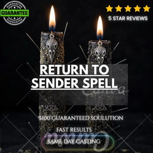 Puede incluir: Dos velas de pilar negras texturizadas con llamas encendidas, cada una adornada con un dije de cráneo de ave plateado. El texto RETURN TO SENDER SPELL está centrado, junto con las frases 100% GUARANTEED SOULUTION, FAST RESULTS y SAME DAY CASTING.