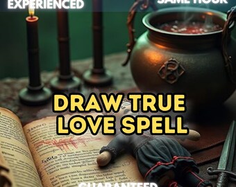 Draw True Love Spell, Soulmate Attraction Ritual, Love Manifestation Spell, Romantic Energy, Heart Opening Ritual