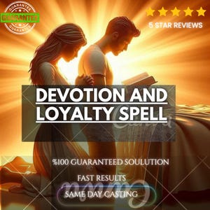 Peut inclure: Une illustration numérique de deux silhouettes agenouillées en prière devant une lumière dorée éclatante. Le texte indique : DEVOTION AND LOYALTY SPELL, %100 GUARANTEED SOULUTION, FAST RESULTS, SAME DAY CASTING, 5 STAR REVIEWS, et GUARANTEE.