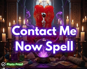 Contact Me Now Spell, Text Me Now Ritual, Call Me Spell, Communication Love Spell
