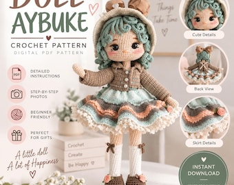 May include: A crochet doll pattern titled DOLL AYBUKE featuring a doll with teal curly hair, a tan hat with brown bows, a brown jacket, and a multi-layered skirt in teal, peach, and white. Includes text for digital PDF, photos, and instructions.