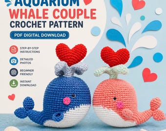 May include: A digital PDF crochet pattern for an aquarium whale couple featuring a blue whale and a pink whale, each with a red heart on its head. The text reads AQUARIUM WHALE COUPLE CROCHET PATTERN and PDF DIGITAL DOWNLOAD with icons.