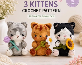 May include: A digital PDF crochet pattern titled 3 KITTENS CROCHET PATTERN featuring three small crocheted kittens. One is gray with a purple flower, one is orange with a white daisy, and one is black and white with a yellow sunflower.