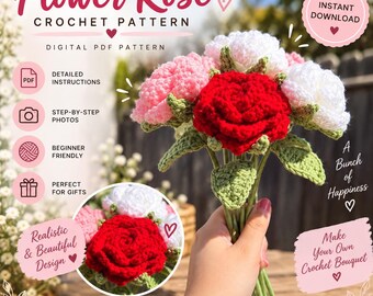 May include: A digital PDF crochet pattern for a flower rose bouquet. The image features text including Flower Rose Crochet Pattern, Instant Download, and A Bunch of Happiness. A hand holds a bouquet of crocheted red, pink, and white roses.