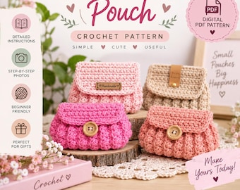 May include: A digital PDF crochet pattern for Nano and Mini pouches. The image displays four small, textured, handmade pouches in shades of pink and beige, each featuring a flap closure with a wooden button or a handmade label.
