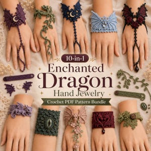 Puede incluir: Una colección de diez diseños de joyería de mano a ganchillo con motivos de dragones, alas y flores. El conjunto incluye varias pulseras y cadenas de mano en colores como morado, verde, azul y negro, con el texto 10-in-1 Enchanted Dragon Hand Jewelry Crochet PDF Pattern Bundle.