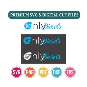 May include: A digital file set featuring the text OnlyDiesels with a turbocharger icon replacing the letter O. The design appears in blue and white on dark backgrounds. Below are five circular icons labelled SVG, PNG, PDF, DXF, and EPS.