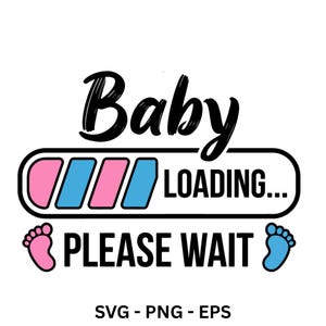 May include: A graphic design featuring the black text Baby LOADING... PLEASE WAIT. A horizontal loading bar contains alternating pink and blue segments. A small pink footprint icon is on the left and a blue footprint icon is on the right.